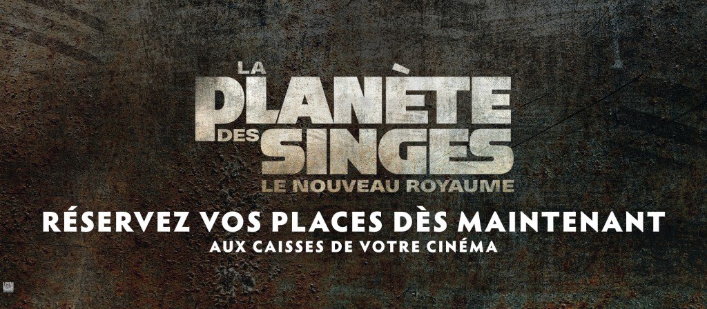 actualité LA PLANETE DES SINGES : LE NOUVEAU ROYAUME // SORTIE-NATIONALE